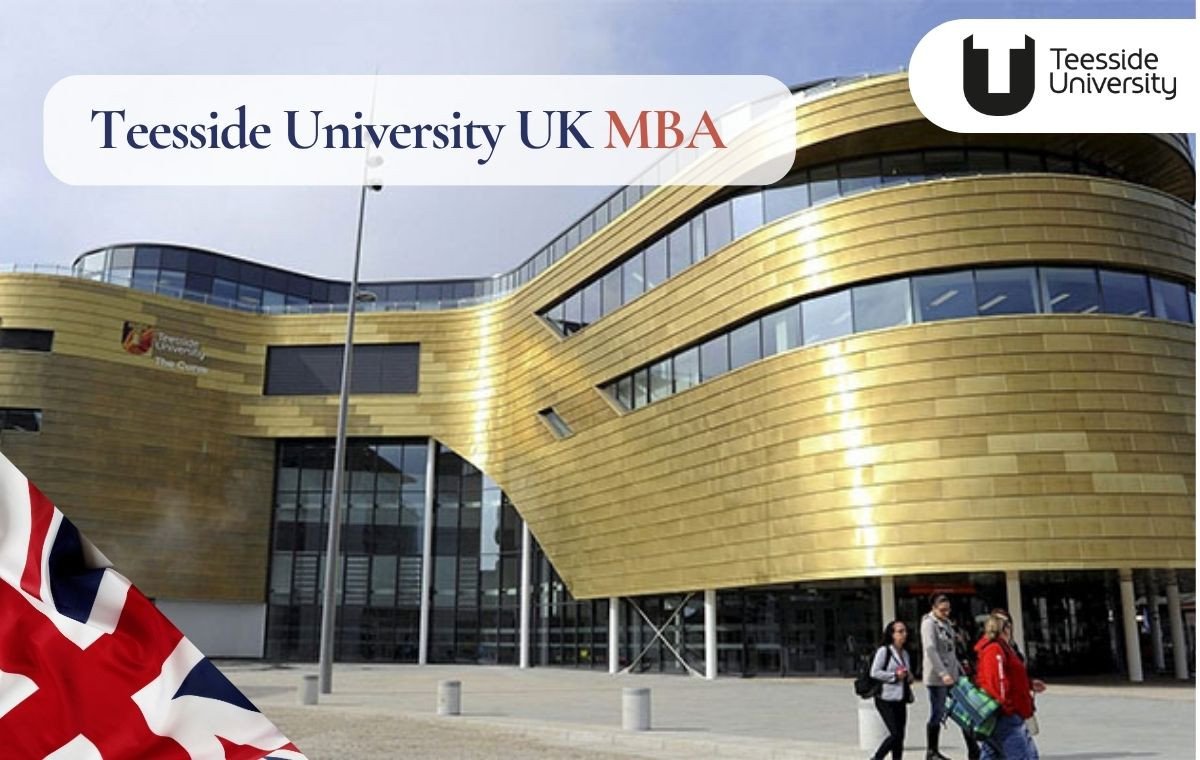 Teesside University UK MBA: Fees, Ranking, Intake, Requirement and Placement